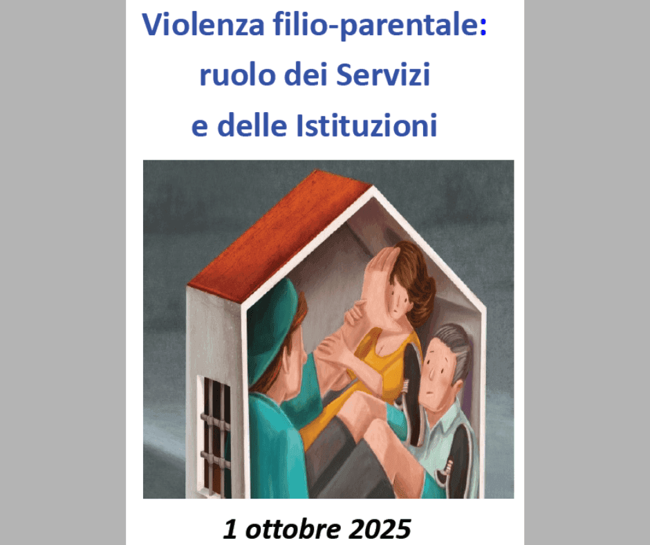 Violenza filio-parentale: ruolo dei Servizi e delle Istituzioni